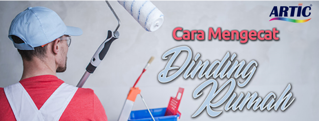 CARA MENGECAT DINDING RUANGAN